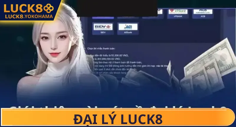 Đại Lý LUCK8 Tìm hiểu về đại lý Luck8