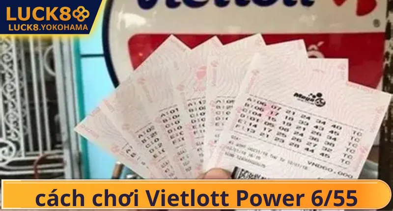 Cách Chơi Vietlott Power 6/55 Toàn Tập, Bí Quyết Săn Jackpot Giải thích dễ hiểu về vietlott 6/55