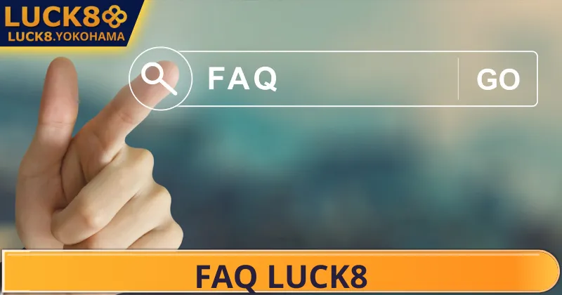 Câu Hỏi Thường Gặp Luck8 Câu hỏi thường gặp Luck8 về số lần giao dịch