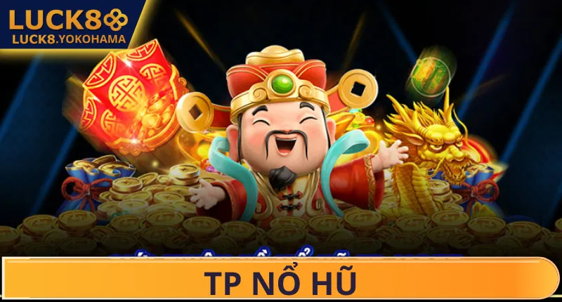 TP Nổ Hũ – Cảm Giác Bùng Nổ Cực Đỉnh Khi Chạm Thưởng Cảm xúc hồi tưởng khi quay cổ điển huyền thoại