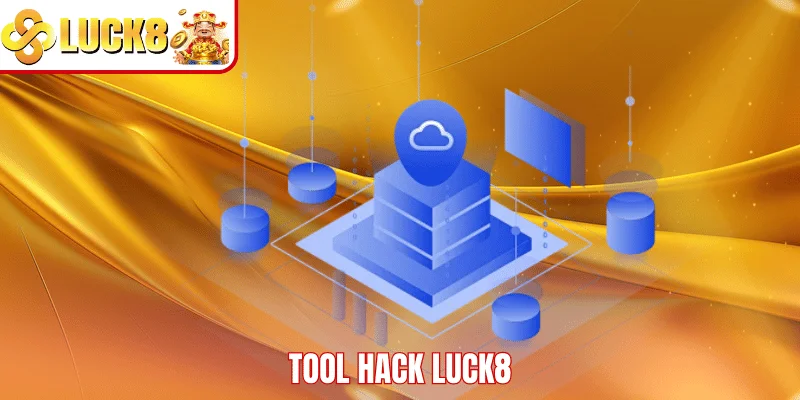 Tool Hack LUCK8 – Phân Tích Lợi Ích Và Cảnh Báo Rủi Ro Tool hack LUCK8